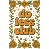 Do less | Slow Living Minimalism