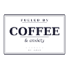 Fueled by coffee & anxiety