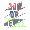 Now ore Never Lettering
