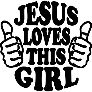 JESUS LOVES THIS GIRL