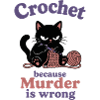 Crochet Cat: Murder Is Wrong