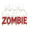 Mom raised a zombie