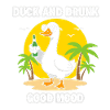 Duck and Drunk Good Mood