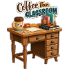 Coffee Then Classroom Teacher Desk