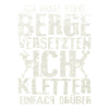 Klettern berg versetzten spruch geschenkidee