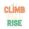 Climb, Fall Climb, Climb – Mountain