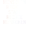 Menschenrechte Statt Rechte Menschen Protest