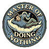 Master Of Doing Nothing