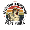 Véritable Et Authentique Papy Poule