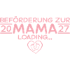 Beförderung zur Mama 2027 – Loading