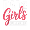 Dad Of Girls Outnumbered Papa Spruch
