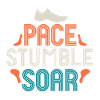 Pace Stumble Soar — Bunte Motivation