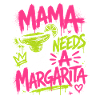 Mom Needs Margarita Graffiti