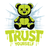 Trust Yourself Bear Graffiti
