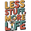 Less Stuff, More Life