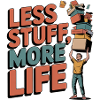Less Stuff, More Life