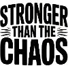 Stronger than the Chaos