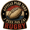 Appelle Plus Tard Rugby