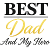 Best Dad And My Hero