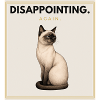 DISAPPOINTING Sarcastic Cat Design