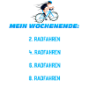 Mein Wochenend-Plan: Radfahren Nonstop
