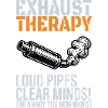 Exhaust Therapy – Loud Pipes Biker