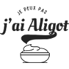 Je peux pas jai aligot 
