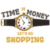 Time is money: Let's go Shopping