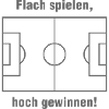Flach spielen, hoch gewinnen