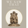 We Saw That Funny Meerkat