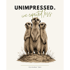 Unimpressed Funny Meerkat