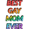 BESTE SCHWULE MUTTER ALLER ZEITEN