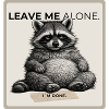 Leave Me Alone Raccoon Meme