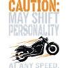 Caution – Personality Shift Biker Design