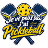 Je ne peux pas, j'ai Pickleball