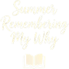 Summer Remembering My Why