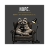 Nope Raccoon Meme