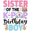 Sister of The K-Pop Birthday Boy