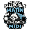 Allergique au matin !