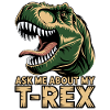Demande-moi pour mon T-Rex