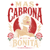 Mas Cabrona Que Bonita Retro Mujer