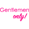 Gentlemen only!