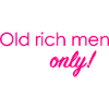 Old rich men only!