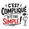 C'est compliqué d'être simple ! 