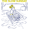 The Slow Sunday