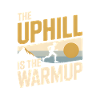 Uphill is a warm-up | Trail running