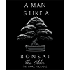 Man like bonsai: Old value