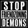 Stop Friendzoning Demons