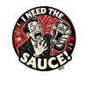 I Need The Sauce Retro