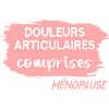 Douleurs Articulaires Ménopause - France